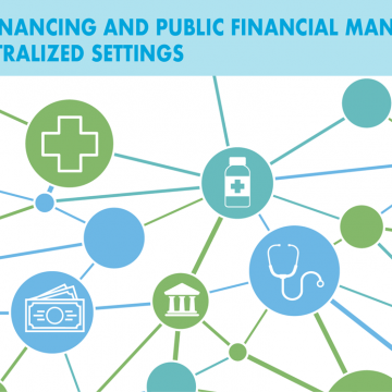 Gesundheitsfinanzierung und öffentliches Finanzmanagement im dezentralen Kontext