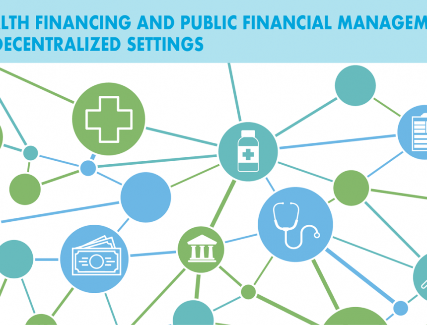 Gesundheitsfinanzierung und öffentliches Finanzmanagement im dezentralen Kontext